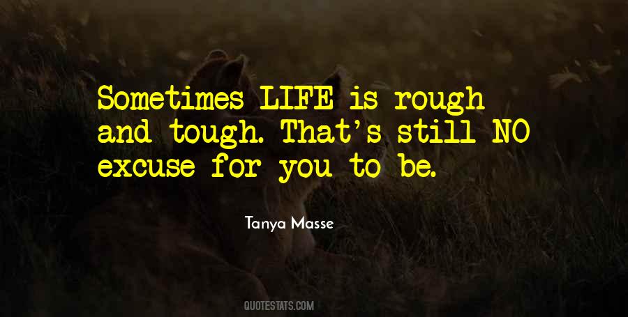 When Life Gets Tough Quotes #86127