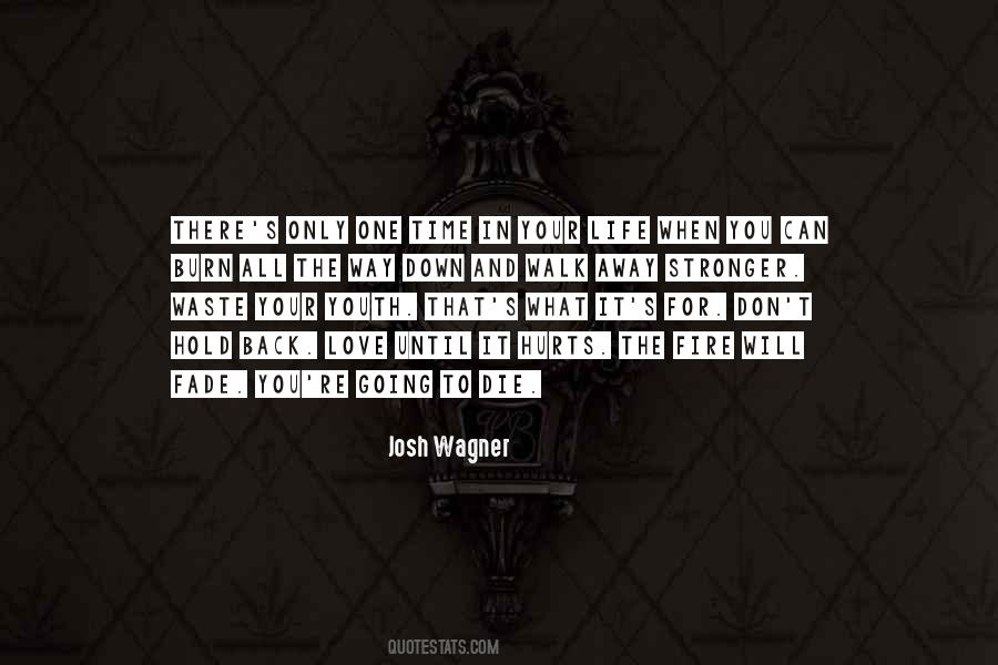 When Life Hurts Quotes #1632095