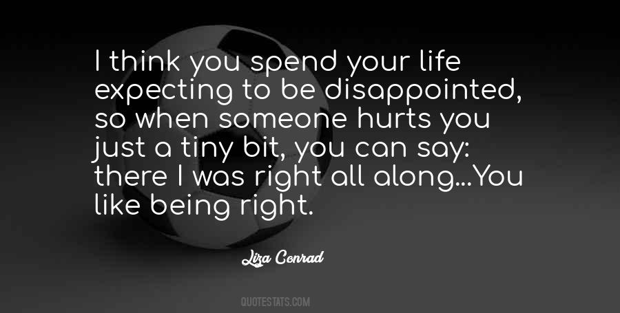 When Life Hurts Quotes #1766435