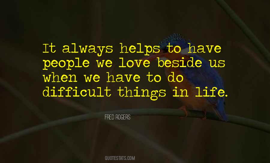 When Life Is Difficult Quotes #1705473 When Life Is Difficult Quotes #1705473
