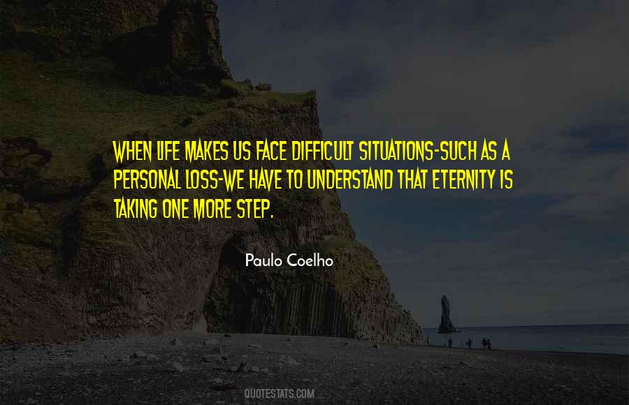 When Life Is Difficult Quotes #1730661 When Life Is Difficult Quotes #1730661