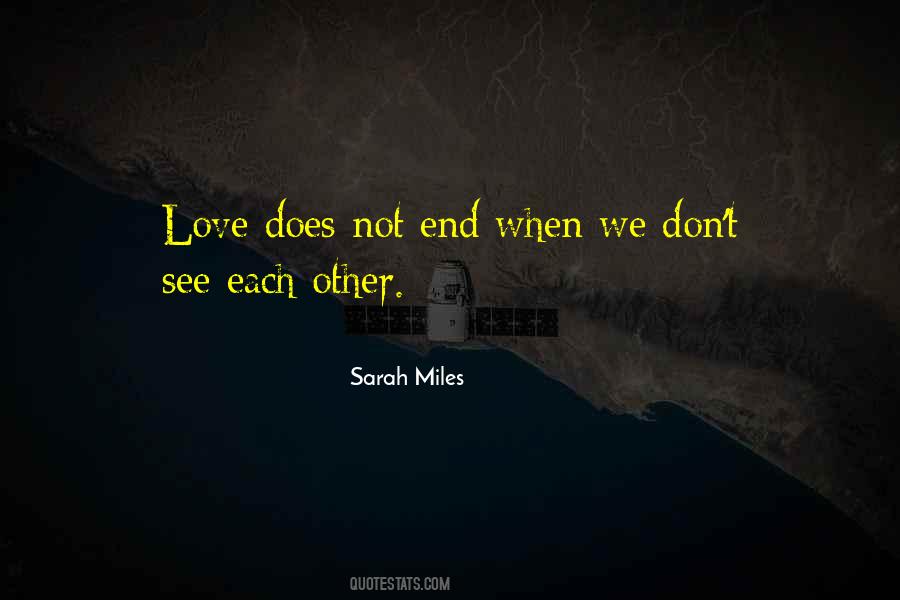 When Love Ends Quotes #1078074