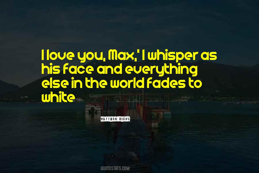 When Love Fades Quotes #335989