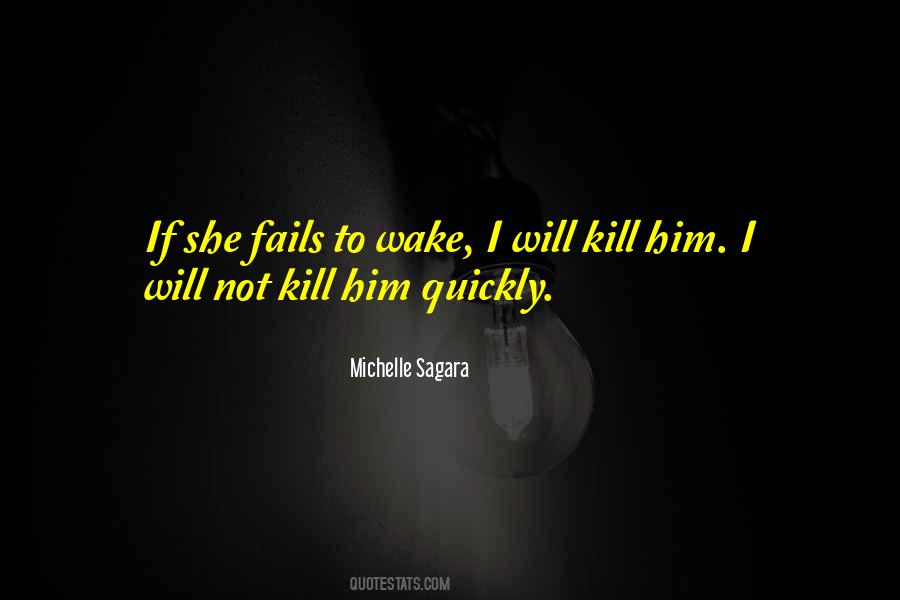 When Love Fails Quotes #1548142