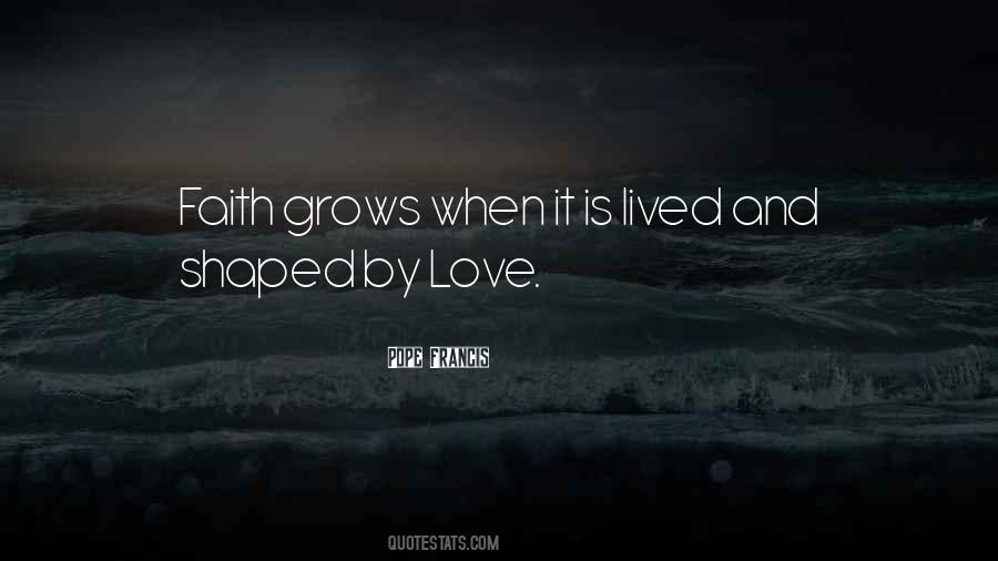 When Love Grows Quotes #397705