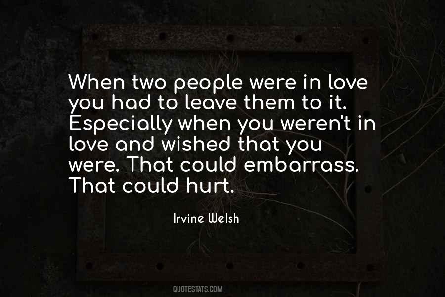 When Love Hurt Quotes #49569