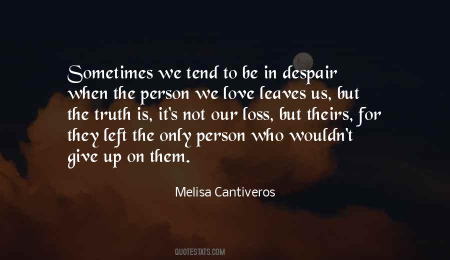 When Love Leaves Quotes #1019637
