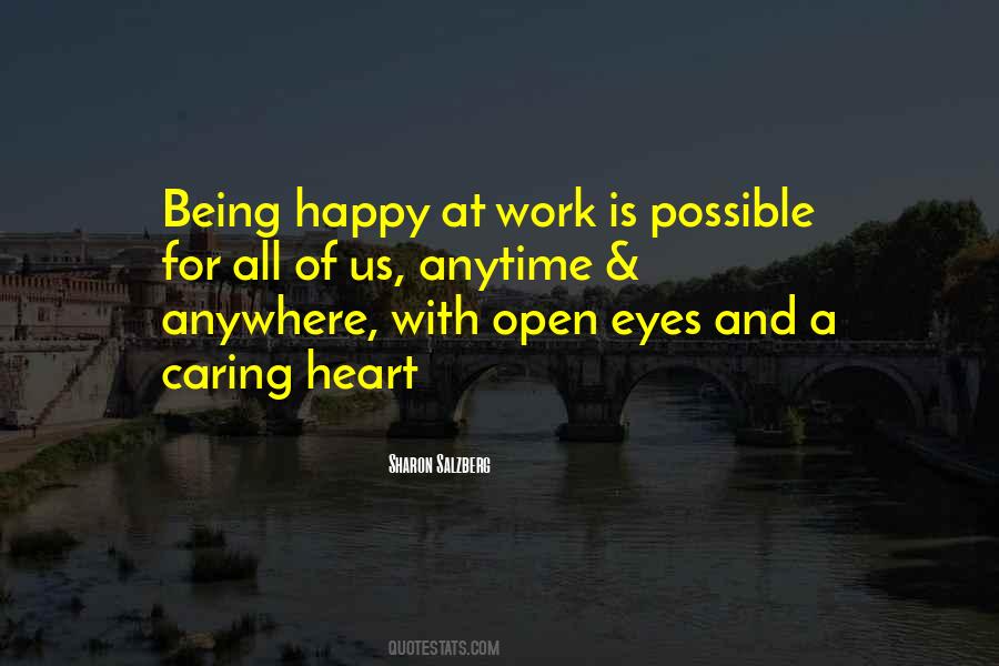 Quotes About Being Happy At Work #257554