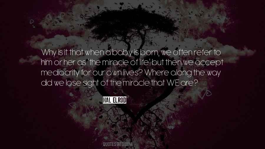 When My Baby Was Born Quotes #492239