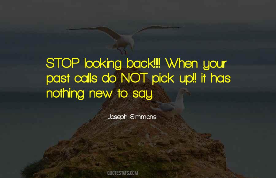 When Past Calls Quotes #1707901 When Past Calls Quotes #1707901