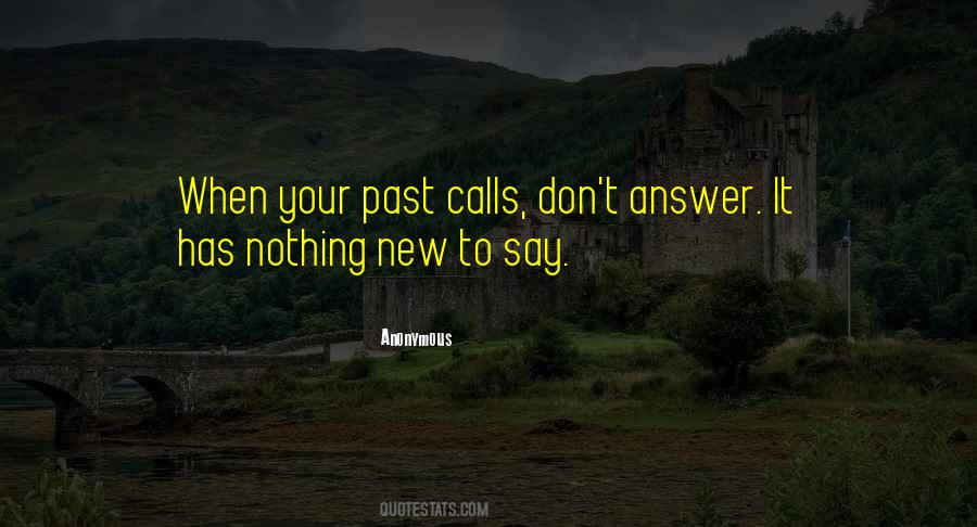 When Past Calls Quotes #978051