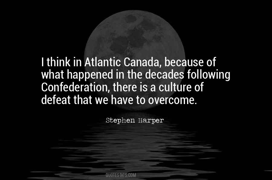 Quotes About Confederation #604350
