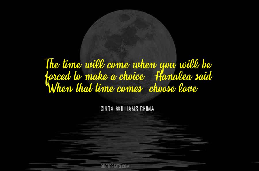 When That Time Comes Quotes #1237658