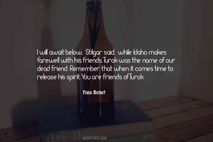 When That Time Comes Quotes #125547