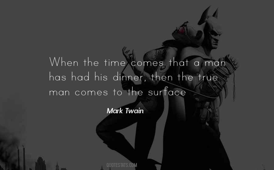 When The Time Comes Quotes #1551428