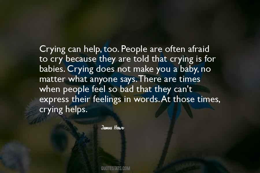 When They Cry Quotes #604332