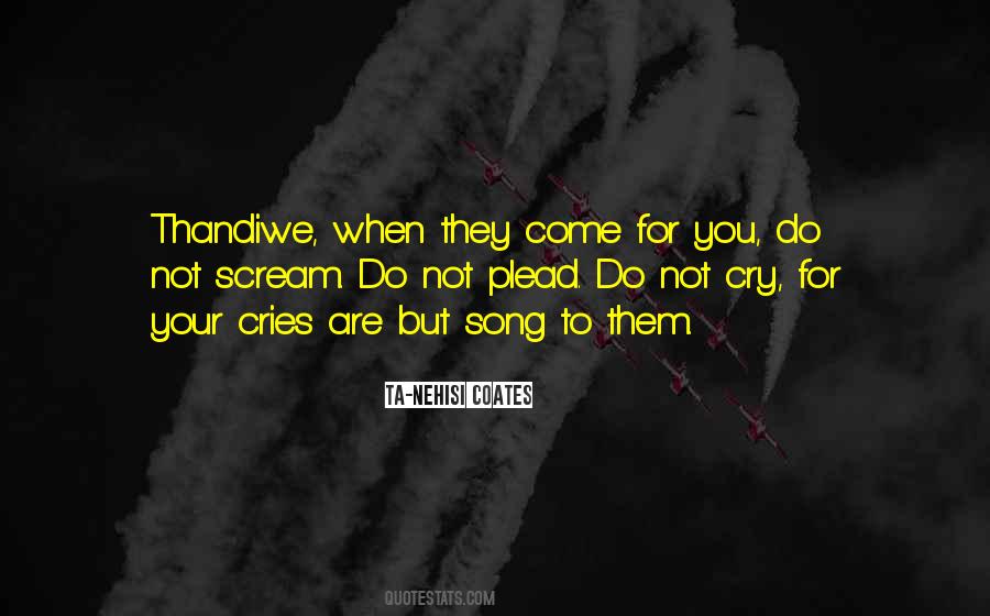 When They Cry Quotes #789521