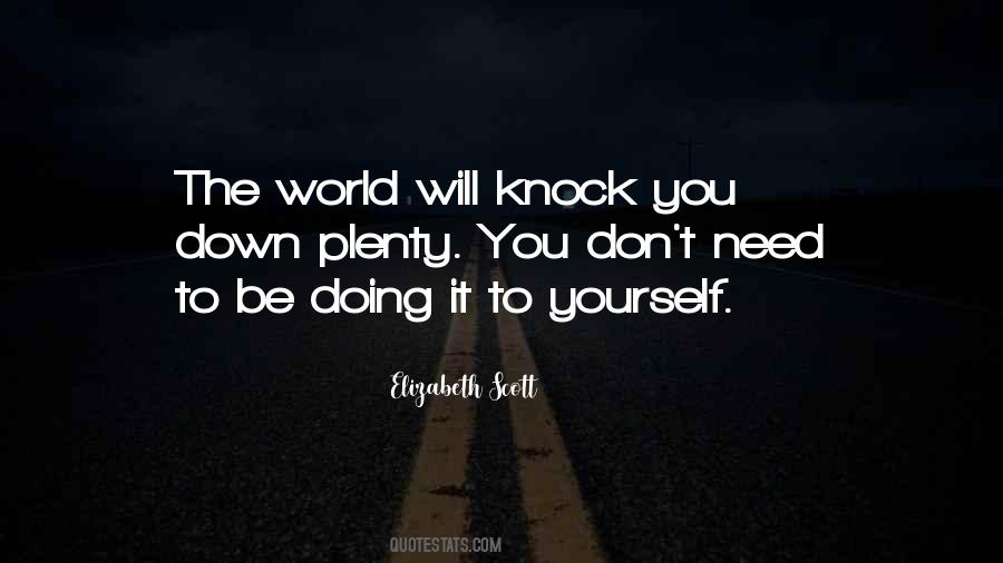 When They Knock You Down Quotes #1877324