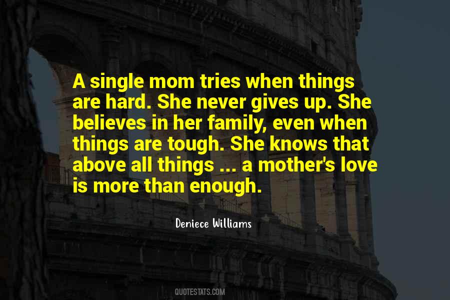When Things Get Tough Love Quotes #185337