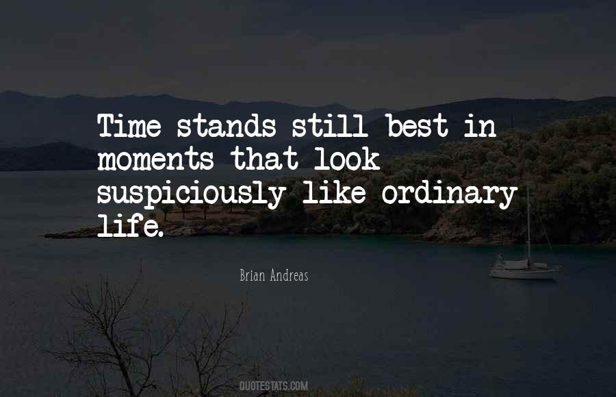 When Time Stands Still Quotes #319928