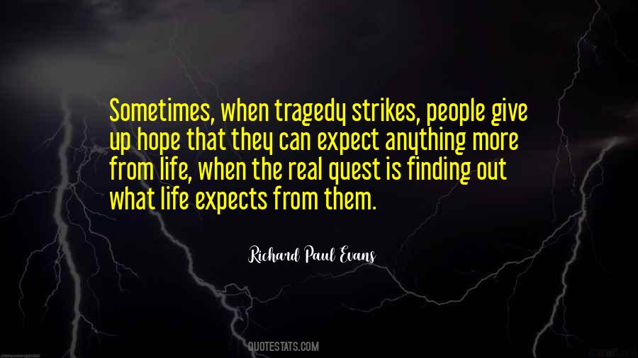When Tragedy Strikes Quotes #625621