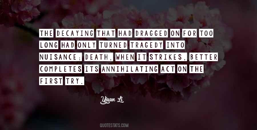 When Tragedy Strikes Quotes #868930