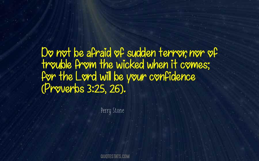 When Trouble Comes Quotes #1512698