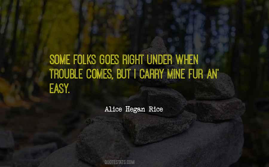 When Trouble Comes Quotes #303726