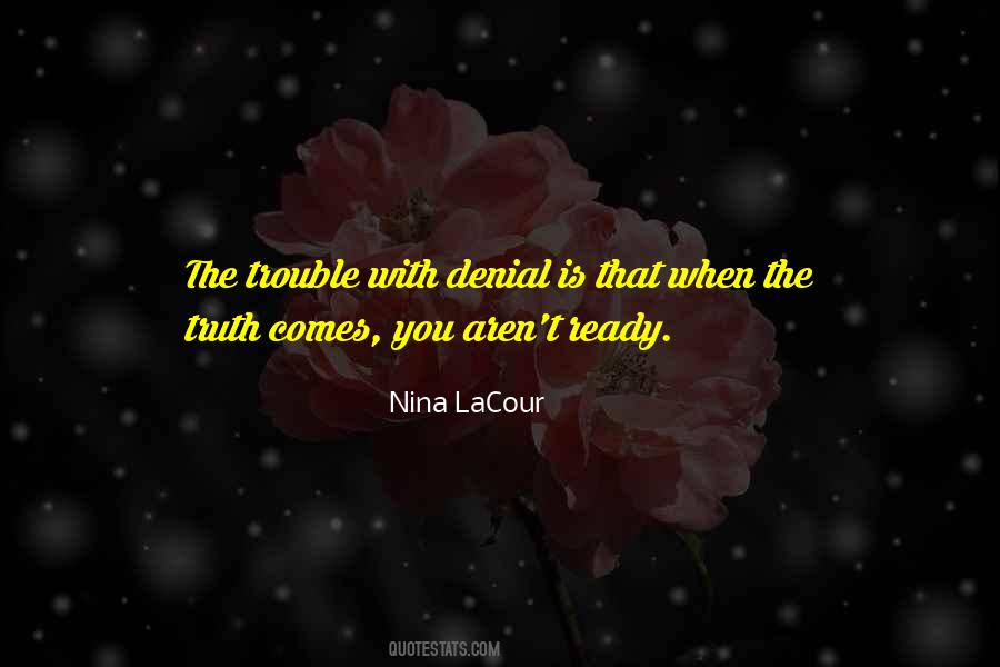 When Trouble Comes Quotes #920482