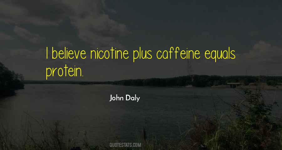 Quotes About Nicotine #1601432