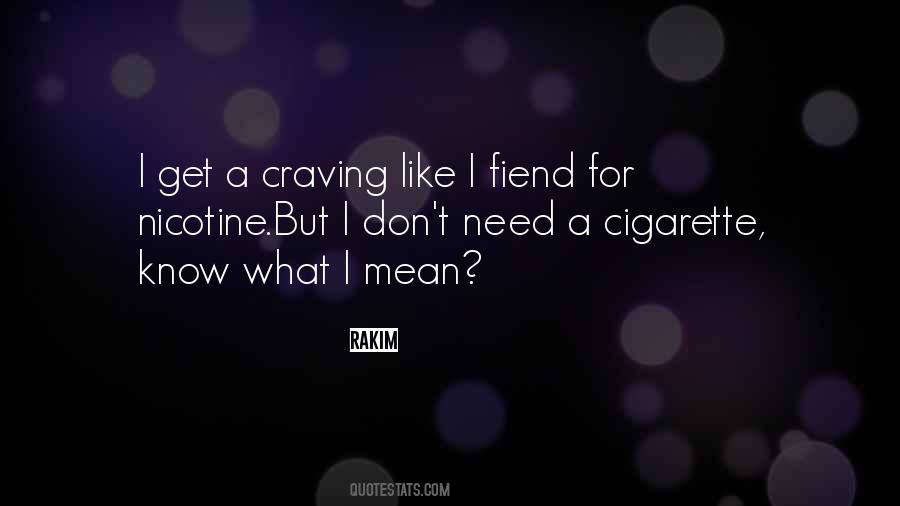 Quotes About Nicotine #1769381