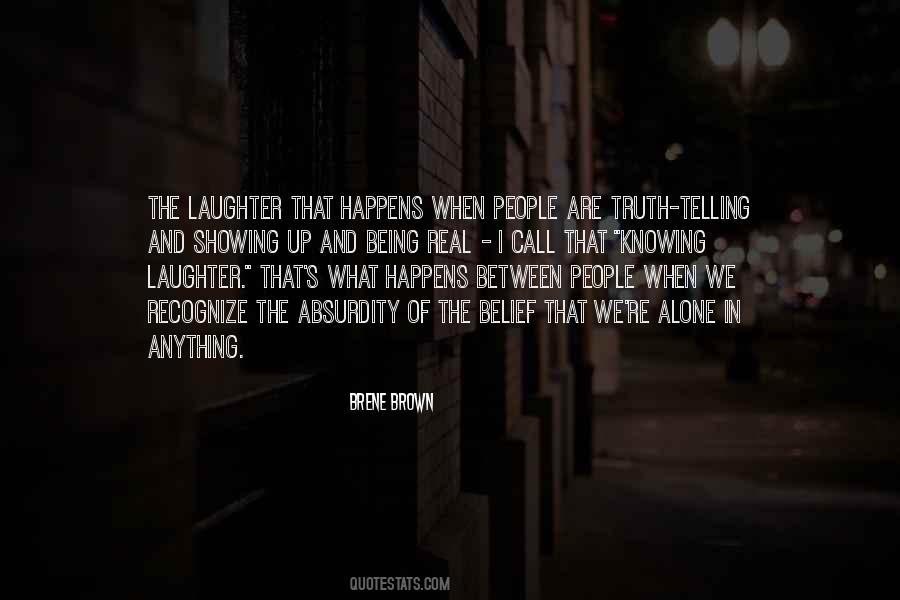 When We Are Alone Quotes #1342821