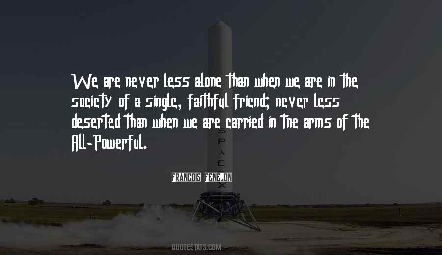 When We Are Alone Quotes #808303