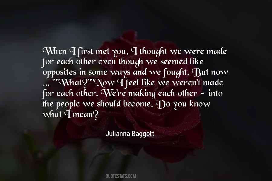 When We First Met Love Quotes #1620654