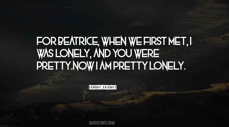 When We First Met Love Quotes #1809760