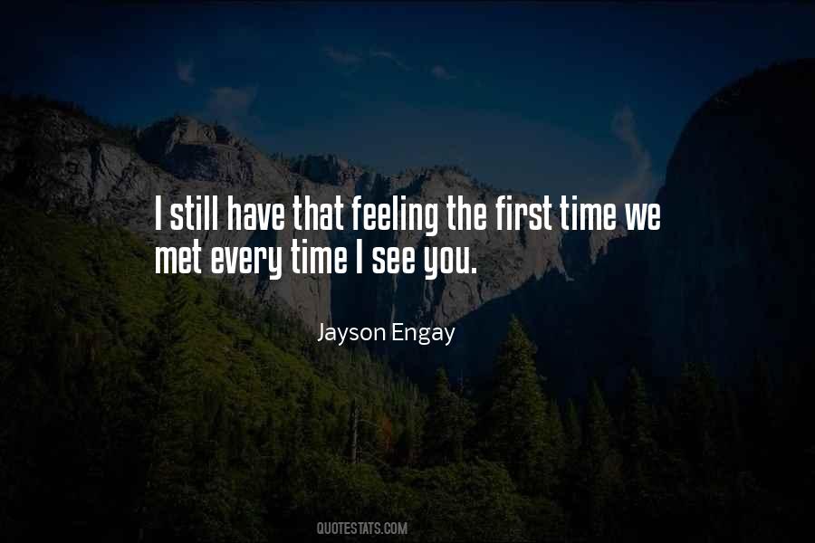 When We First Met Love Quotes #514194