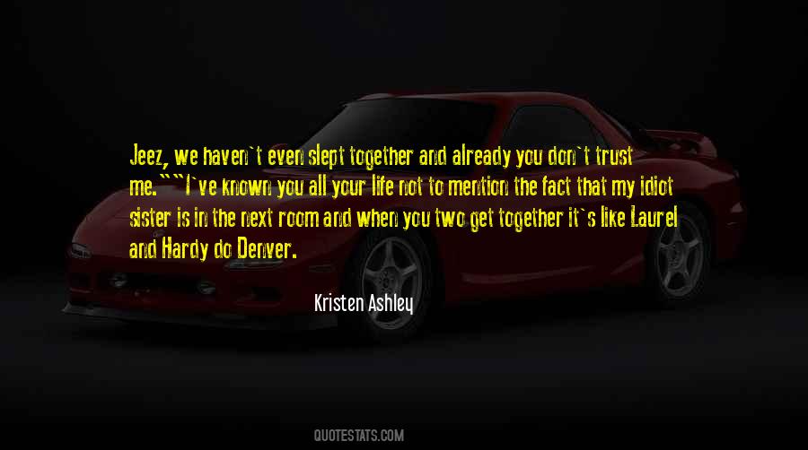 When We Get Together Quotes #136888