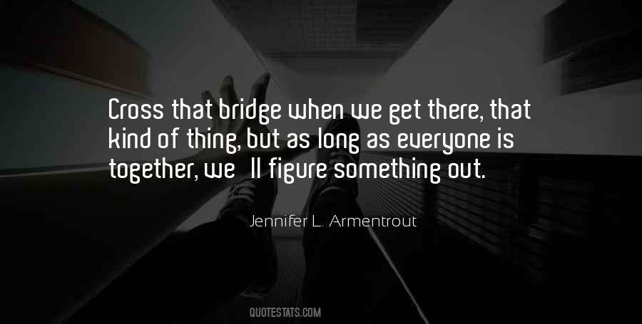 When We Get Together Quotes #51109