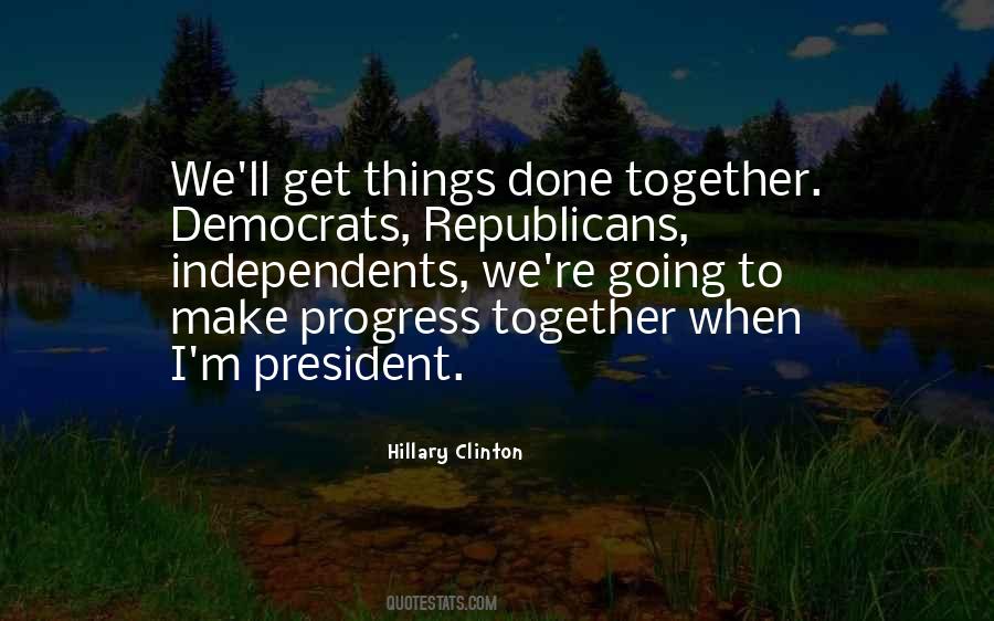 When We Get Together Quotes #694305