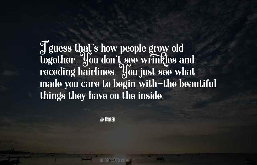 When We Grow Old Together Quotes #846930