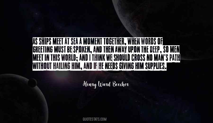When We Meet Together Quotes #1302577