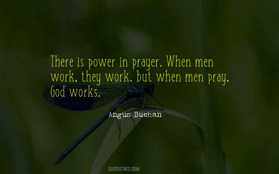 When We Pray God Works Quotes #346068