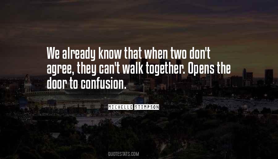When We Walk Together Quotes #967122