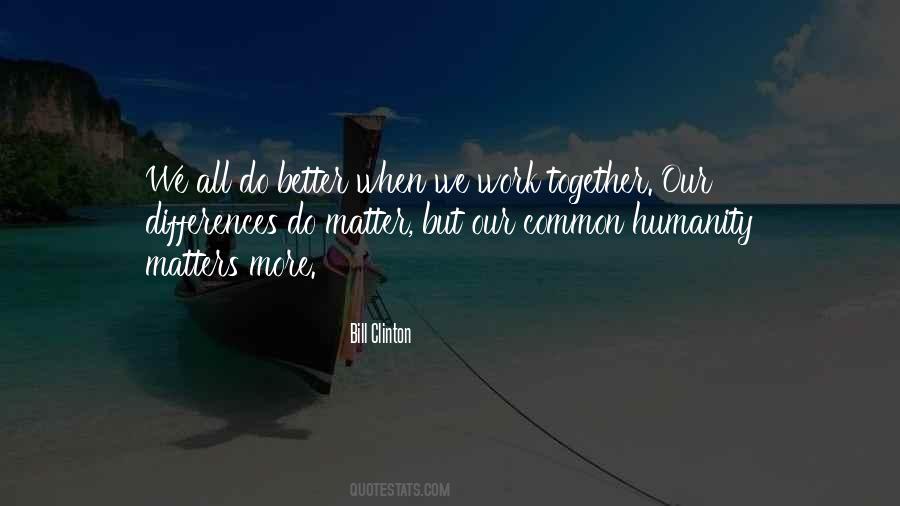 When We Work Together Quotes #1803721