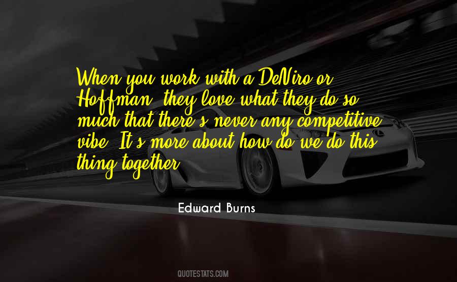 When We Work Together Quotes #697680