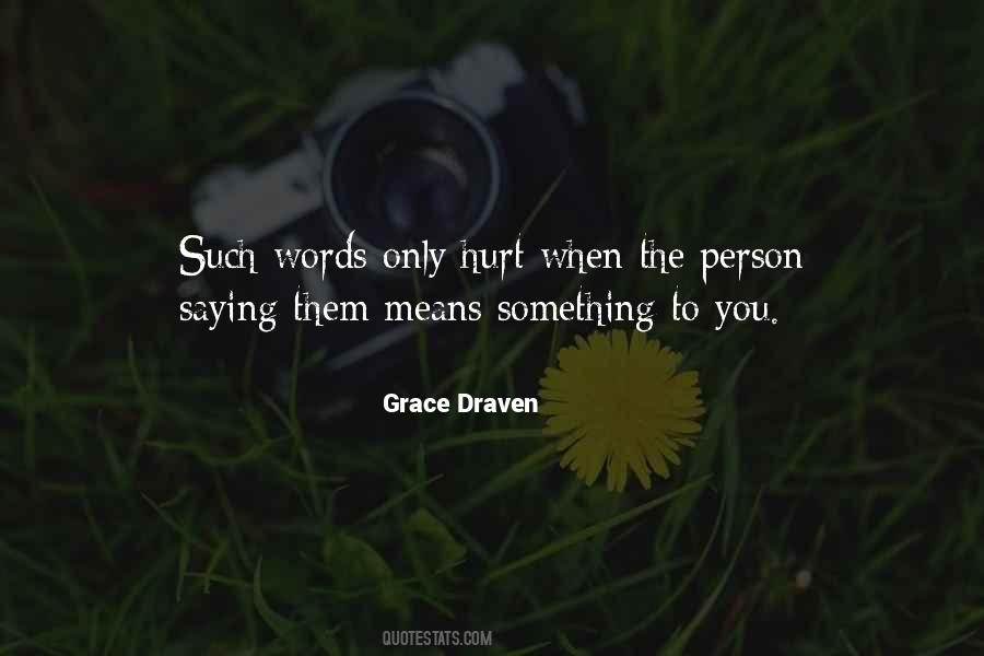 When Words Hurt Quotes #1049008