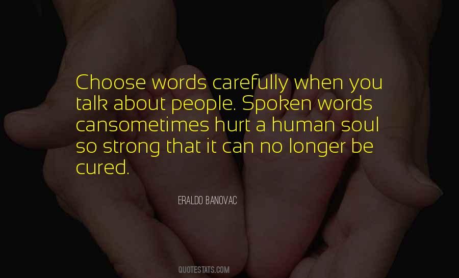 When Words Hurt Quotes #1258815