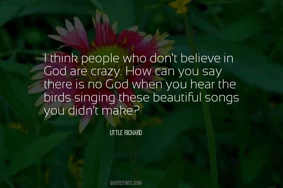 When You Believe In God Quotes #1397360