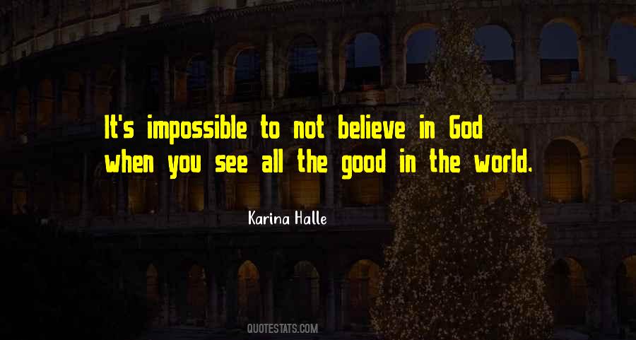 When You Believe In God Quotes #1412035
