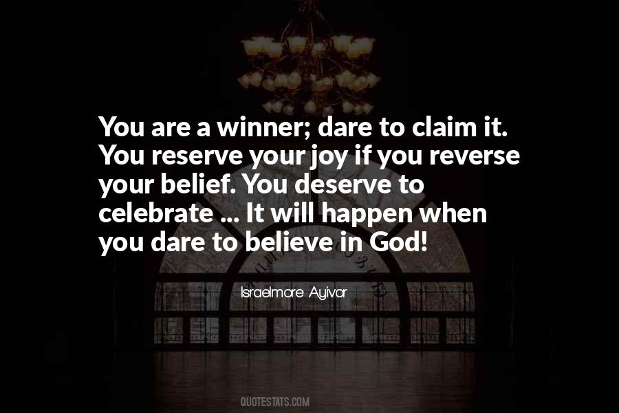 When You Believe In God Quotes #327302